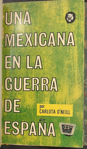 Portada de Una Mexicana en la Guerra de Espa�a - Carlota O'Neill