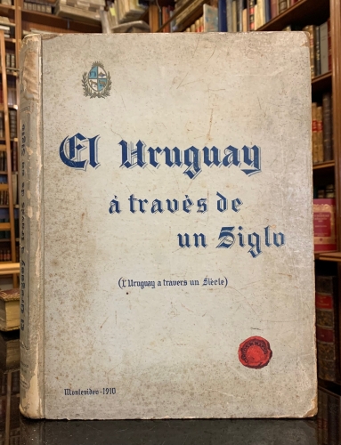 Portada de El Uruguay a trav�s de un Siglo ( L' Uruguay a travers un Siecle ) - Carlos M. Maeso