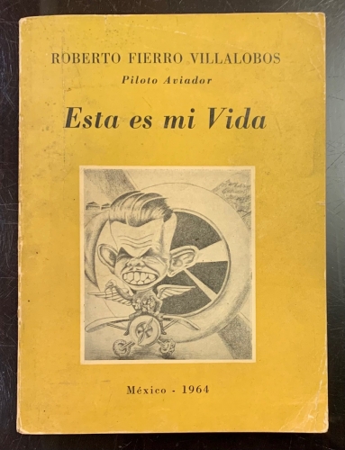 Portada de Esta es mi Vida - Roberto Fierro Villalobos