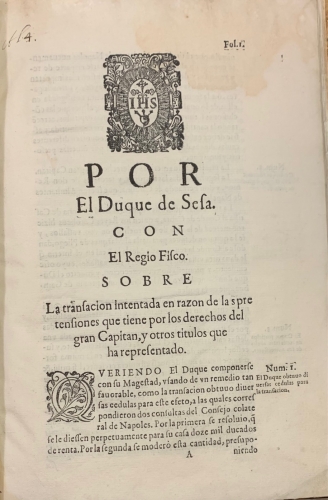 Portada de Por El Duque de Sesa con el Regio Fisco sobre la transacion intentada en razon de las pretensiones que tiene por los derechos del Gran Capitan y otros titulos que ha representado. 