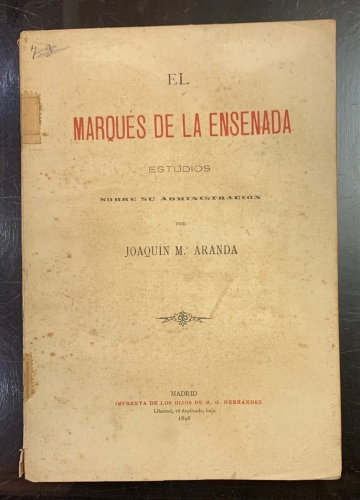 Portada de El Marqu�s de la Ensenada. Estudios sobre su administracion - Joaquin M� Aranda