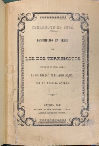 Portada de Terremoto de Cuba. Descripci�n en verso de los dos terremotos sufridos en dicha ciudad en los d�as 20 y 21 de agosto de 1852 por un testigo ocular