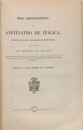 Portada de Memoria Arqueologico - Descriptiva del Anfiteatro de Italica - Demetrio de los Rios
