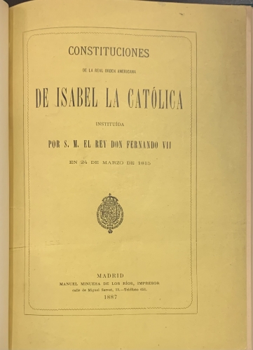 Portada de Constituciones de la Real Orden Americana de Isabel La Catolica instituida por S.M. el Rey Don Fernando VII en 24 de marzo de 1815