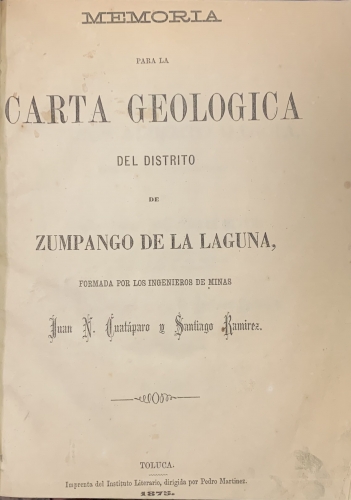 Portada de Memoria para la Carta Geologica del Distrito de Zumpango de la Laguna (Mexico) - Juan N. Cuataparo y Santiago Ramirez