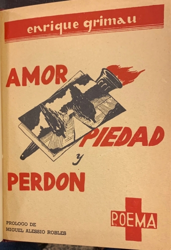 Portada de Amor, Piedad y Perdon. Poema - Enrique Grimau de Mauro