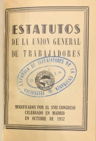 Portada de libro Estatutos de la Uni�n General de Trabajadores modificados por el XVII...