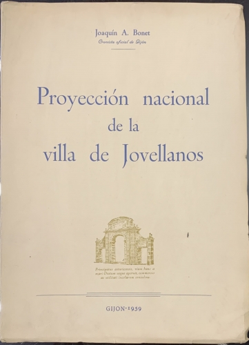Portada de Proyecci�n Nacional de la Villa de Jovellanos - Joaquin A. Bonet