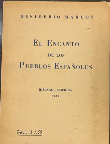 Portada de El Encanto de los Pueblos Espa�oles - Desiderio Marcos