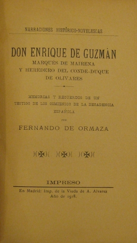 Portada de Don Enrique De Guzm�n. Marqu�s De Mairena y Heredero Del Conde-Duque De Olivares. Memorias y Recuerdos De un Testigo De Los Comienzos De La Decadencia Espa�ola - Ormaza