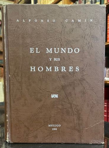 Portada de El Mundo y sus Hombres - Alfonso Camin