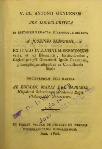 Portada de Ars Logico-Critica in Epitomen Redacta, Dialogoque Digesta a Josepho Manzoni, Ex Italo in Latinum Sermonem, Discipulorum Usui Refusa Ab Emman Maria Del Marmol - V.CL. Antonii Genuensis 