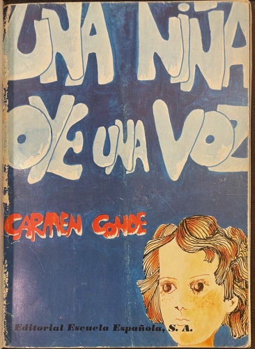 Portada de Una Ni�a Oye una Voz. El ruise�or Enamorado. El Rey de Bastos - Carmen Conde