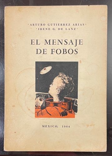 Portada de El Mensaje de Fobos - Arturi Gutierrez Arias. Irene G. de Lanz