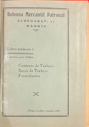 Portada de Defensa Mercantil Patronal. Libro 1. Contrato de Trabajo. Bases de Trabajo. Formularios