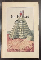 Portada de libro La Patria Maya. Del Istmo de Tehuantepec al de Panam�