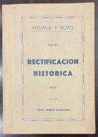 Portada de libro Medina y Soto. Rectificaci�n Hist�rica