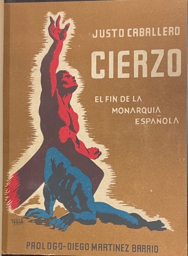 Portada de Cierzo. El Fin de la Monarquia Espa�ola - Justo Caballero