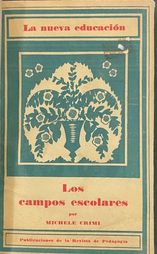 Portada de Los Campos Escolares y la Ense�anza Agr�cola en las Escuelas Primarias - Michele Crimi