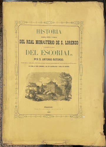 Portada de Historia Descriptiva, Art�stica y Pintoresca del Real Monasterio de San Lorenzo comunmente llamado Del Escorial - Antonio Rotondo