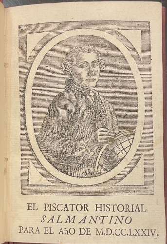 Portada de El Piscator, Historial de Salamanca, para el a�o de 1774. Calculo astronomico y pron�stico diario de Quartos de Luna seg�n el Meridiano Matritense - Josef Iglesias de la Casa