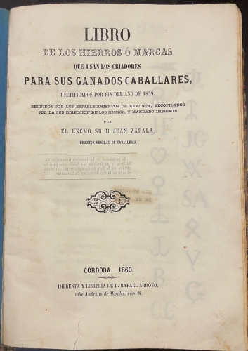 Portada de Libro de los Hierros o Marcas que usan los Criadores para sus Ganados Caballares rectificados por fin del a�o de 1859 - Juan Zabala