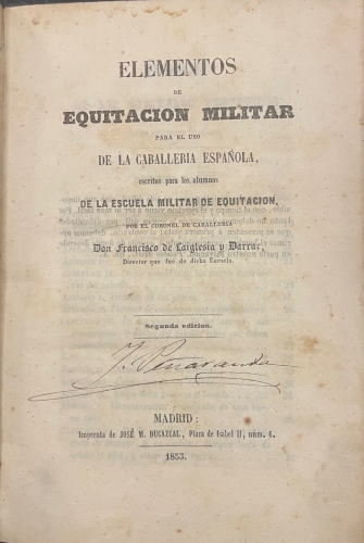 Portada de Elementos de Equitaci�n Militar para el uso de la Caballeria Espa�ola - Francisco de Laiglesia y Darrac