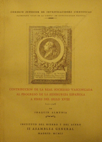 Portada de Contribuci�n De La Real Sociedad Vascongada al Progreso De La Siderurgia Espa�ola a fines Del Siglo XVIII(1771-1793) - Joaquin Almunia
