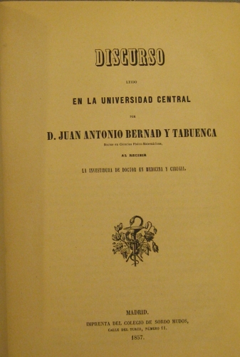 Portada de Discurso Leido En La Universidad Central Por El Licenciado En Medicina y Cirugia Don Juan De Villa y Villa, En El Solemne Acto De Recibir La Investidura De Doctor En La Misma Facultad - Juan Villa y Villa
