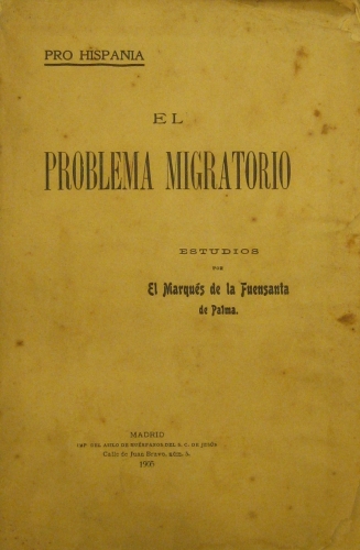 Portada de El Problema Migratorio. Estudios Por El Marqu�s De La Fuensanta De Palma