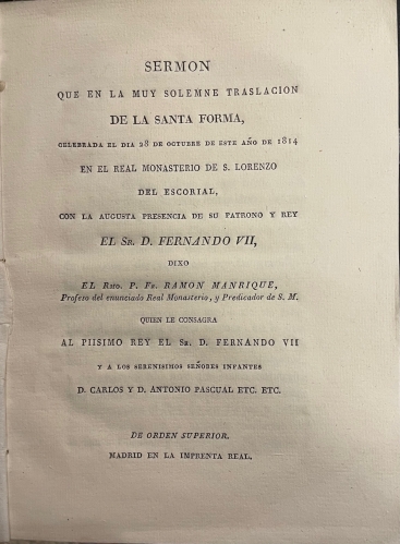 Portada de Serm�n Que En La Muy Solemne Traslacion De La Santa Forma, Celebrada El Dia 28 De Octubre De Este A�o De 1814 En El Real Monasterio De S. Lorenzo del Escorial, Con La Augusta Presencia De Su Patrono y Rey El Sr. D. Fernando VII, - Ramon Manrique