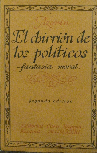 Portada de El Chirri�n De Los Pol�ticos. Fantas�a Moral - Azorin