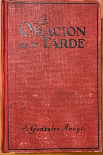 Portada de La Oraci�n De La Tarde. Novela. - S. Gonzalez Anaya
