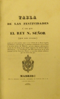 Portada de libro Tabla De Las Festividades � Las Que El Rey N. Se�or Asiste Asi a La...