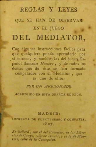 Portada de Reglas y Leyes q se han de observar en el juego del Mediator y Reglas y Leyes que Se Han De Observar En Los Juegos Del Revesino, Malilla y Cientos - Por un aficionado