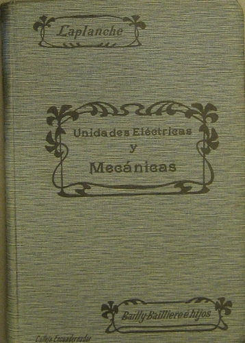 Portada de Unidades El�ctricas y Unidades Mec�nicas y Sus Relaciones - Georges C. De Laplanche