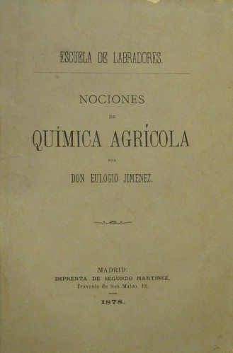 Portada de Escuela de Labradores. Nociones de Qu�mica Agr�cola - Don Eulogio Jimenez