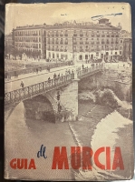 Portada de libro Guia De Murcia. Breve Recopilaci�n Hist�rica. Itinerarios Tur�sticos....