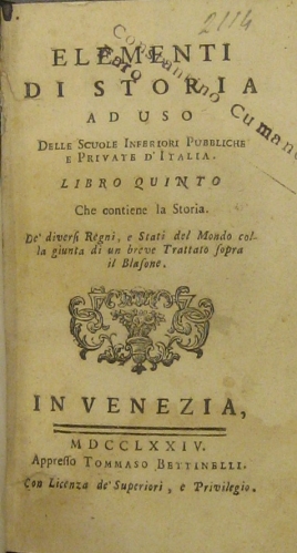 Portada de Elementi di Storia ad uso. Delle Scuole Inferiori Pubbliche e Private D�Italia. Libro Quinto. Che contien la Storia De�diversi Regni, e Stati del Mondo colla giunta di un breve Trattato sopra el Blasone
