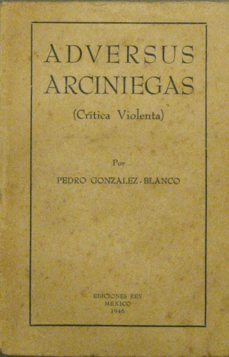 Portada de Adversus Arciniegas (Cr�tica Violenta) - Pedro Gonzalez - Blanco
