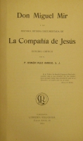 Portada de libro Don Miguel Mir y Su Historia Interna Documentada De la Compa�ia De...