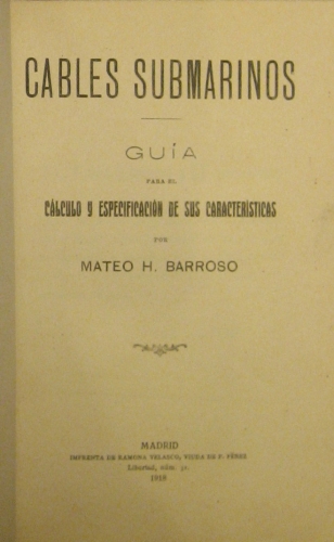 Portada de Cables Submarinos. Gu�a Para El C�lculo y Especificaci�n De Sus Caracter�sitcas - Mateo H. Barroso.