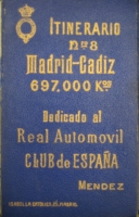 Portada de libro Itinerario n 8 De Madrid  Cdiz. 697 Km. Dedicado al Real Automovil...