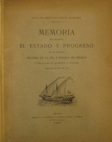 Portada de Memoria que manifiesta el Estado y Progreso de las obras de mejora de la R�a y Puerto de Bilbao y Relaci�n de Ingresos y Gastos durante el a�o 1917 - Junta de Obras del Puerto de Bilbao