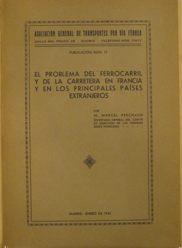 Portada de El Problema Del Ferrocarril y De la Carretera En Francia y En Los Principales Pa�ses Extranjeros - Marcel Peschaud