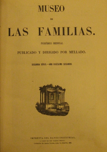 Portada de Museo De Las Familias. Periodico Mensual Pintoresco, Publicado y Dirigido Por Mellado. A�o 1864