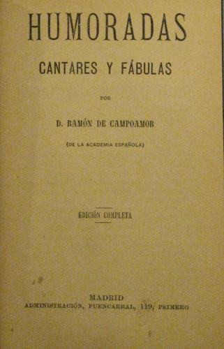Portada de Humoradas Cantares y F�bulas - Ram�n De Campoamor