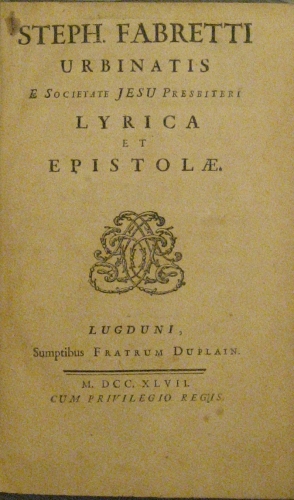 Portada de Urbinatis e Societate Jesu Presbiteri lyrica et Epistolae - Stephani Fabretti