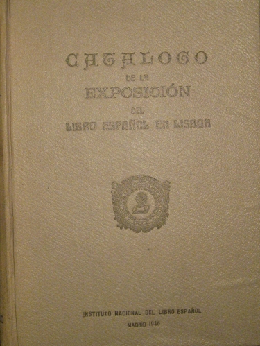 Portada de Cat�logo de la Exposici�n del Libro Espa�ol en Lisboa.  - Dirigida por Miguel Herrero Garcia