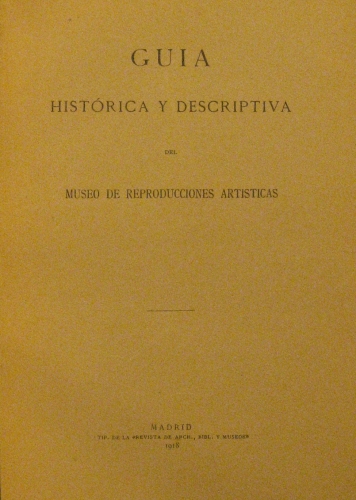 Portada de Guia Hist�rica y Descriptiva Del Museo De reproducciones Artisticas